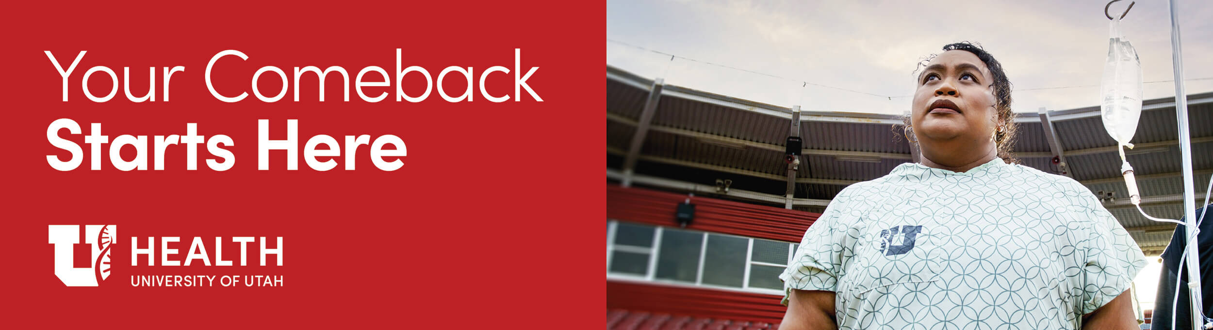 A social media banner featuring a woman in a hospital gown with an I. V. stand that says: Your comeback starts here.
